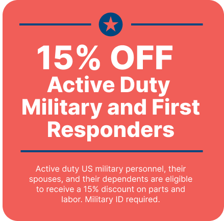 15% off active duty military and first responders. Active duty US military personnel, their spouses, and their dependents are eligible to receive a 15% discount on parts and labor, Military ID required.